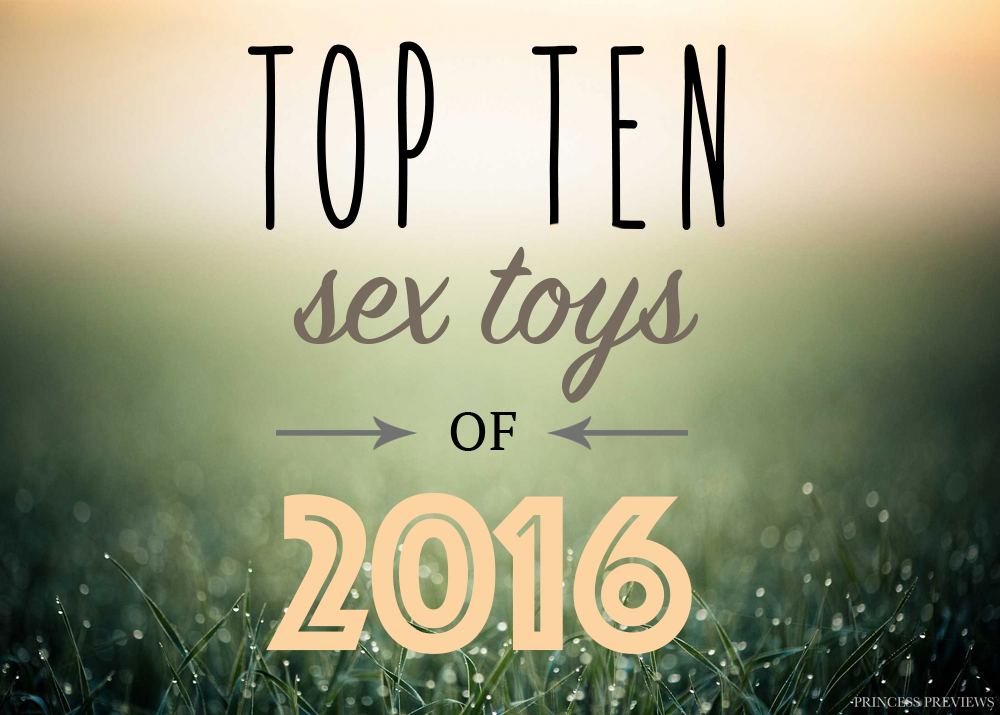  Top 10 Sex Toys of 2016