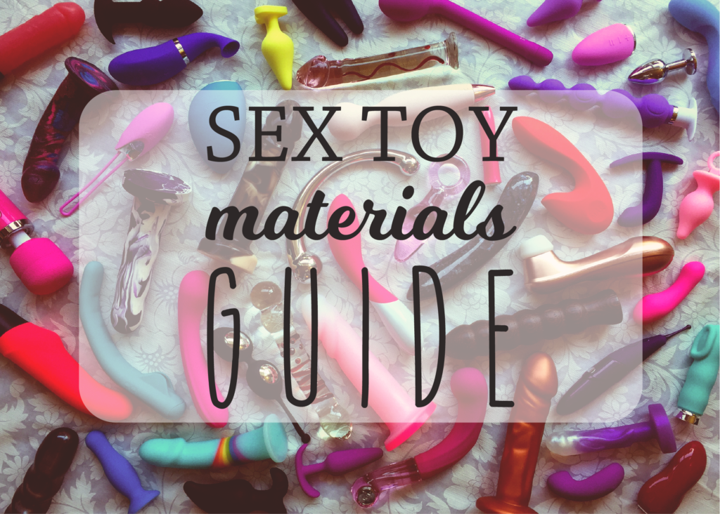 Sex Toy Materials Guide