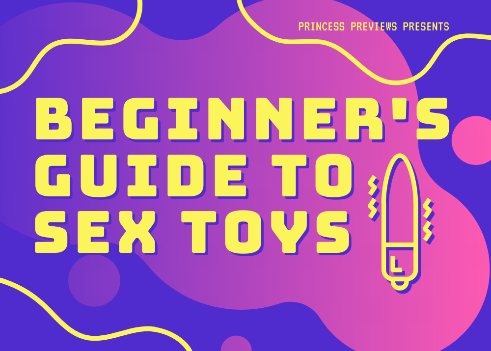 Beginner’s Guide To Sex Toys