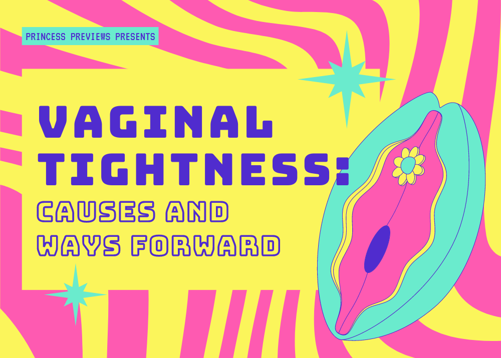 Vaginal Tightness: Causes and Ways Forward